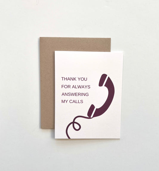 Thank You For Always Answering My Calls